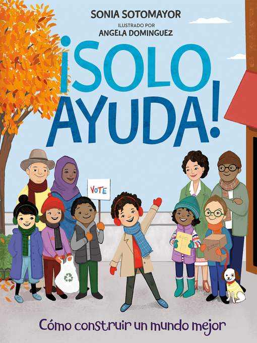 Title details for ¡Solo Ayuda! by Sonia Sotomayor - Available
